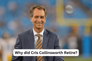 Why Cris Collinsworth Retire? Get Close-Up on the NFL Icon’s Tale